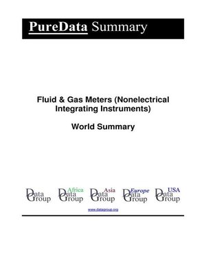 cover image of Fluid & Gas Meters (Nonelectrical Integrating Instruments) World Summary